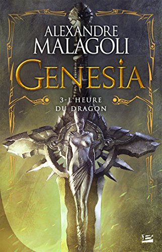 Download L'Heure du dragon: Genesia - Les Chroniques Pourpres, T3