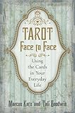 Image de Tarot Face to Face: Using the Cards in Your Everyday Life