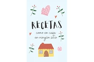 Libreta de recetas de cocina. Como en casa en ningún sitio.: Recetario de cocina en blanco para escribir las recetas de la familia. 102 páginas. Color azul pastel.