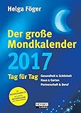 Image de Der große Mondkalender 2017: Kalenderbuch mit Mondposter und Booklet