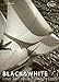 BLACK & WHITE 2014: Fine Art Photography by 