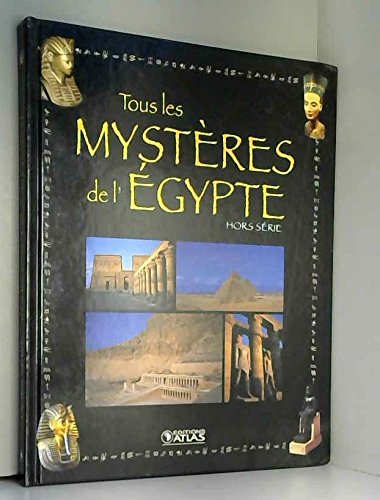 couverture de : Tous les myst&egrave;res de l' Egypte