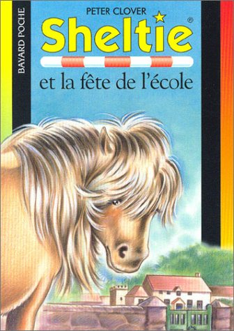 couverture de : Sheltie et la f&ecirc;te de l'&eacute;cole