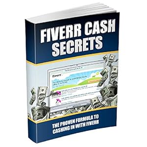 Faire du Cash avec Fiverr: La formule éprouvée pour encaisser avec Fiverr