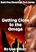 Getting Close to the Omega (The Cloverleah Pack Series Book 5) (English Edition) by 
