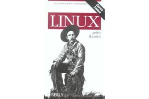 Linux: Précis et concis
