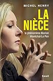Image de La Nièce - Le phénomène Marion Maréchal-Le Pen