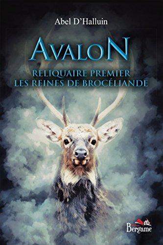 Download Avalon - Reliquaire premier - Les Reines de Brocéliande Download Avalon - Reliquaire premier - Les Reines de Brocéliande