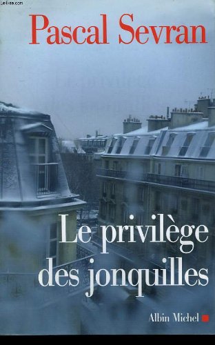Le  Privilège des jonquilles : Journal VII