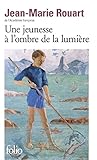 Une jeunesse à l'ombre de la lumière