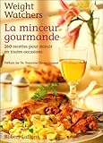 La minceur gourmande. 260 recettes pour mincir