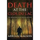 Death at the Clos du Lac (Inspector Lucas Rocco 4)