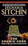 Cosmic Code, The (Earth Chronicles) by 