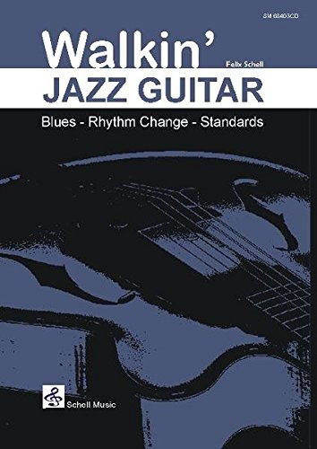 Preisvergleich Produktbild Walkin' Jazz Guitar / Blues-Rhythm Change-Standards