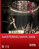 Mastering Maya 2009 (English Edition) by Eric Keller, Eric Allen