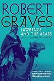 Lawrence and the Arabs: An Intimate Biography by 