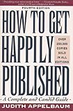 Image de How to Get Happily Published/a Complete and Candid Guide