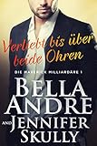 Image de Verliebt bis über beide Ohren (Die Maverick Milliardäre 1)