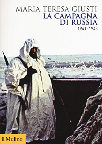 La campagna di Russia. 1941-1943 libro