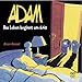 Adam - Das Leben beginnt um 6 : 40 by 