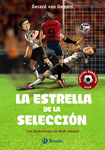 Download La estrella de la selección (Castellano - A Partir De 10 Años - Personajes Y Series - Futbolmanía) Download La estrella de la selección (Castellano - A Partir De 10 Años - Personajes Y Series - Futbolmanía)