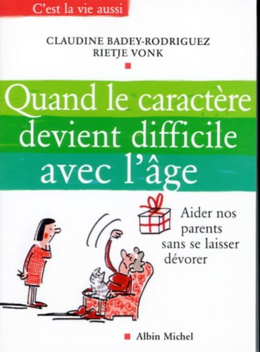<a href="/node/40443">Quand le caractère devient difficile avec l'âge</a>