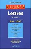 Image de Lettres, Terminale L : Bac 2003, Les tragédies de Sophocle, Supplément au voyage de Bougainville de Diderot, Si c'est un homme de Primo Levi, Nadja