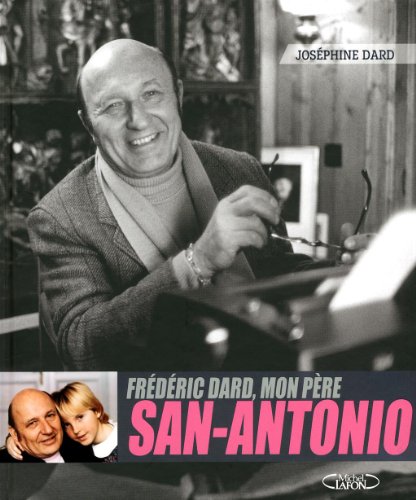 Download FREDERIC DARD, DIT SAN ANTONIO, MON PERE Download FREDERIC DARD, DIT SAN ANTONIO, MON PERE