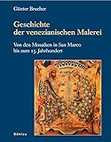 Image de Geschichte der venezianischen Malerei: Von den Mosaiken in San Marco bis zum 15. Jahrhunde