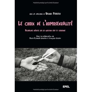 Le choix de l'homosexualité : Recherches inédites sur la question gay et lesbienne Livre en Ligne Le choix de l'homosexualité : Recherches inédites sur la question gay et lesbienne Livre en Ligne - Telecharger Ebook