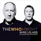 Wire & Glass - the Who