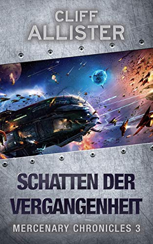 Schatten der Vergangenheit: MERCENARY CHRONICLES 3