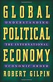 Global Political Economy - Understanding the International Economic Order by 