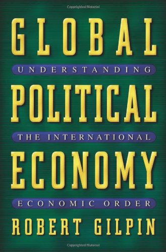 Global Political Economy - Understanding the International Economic Order