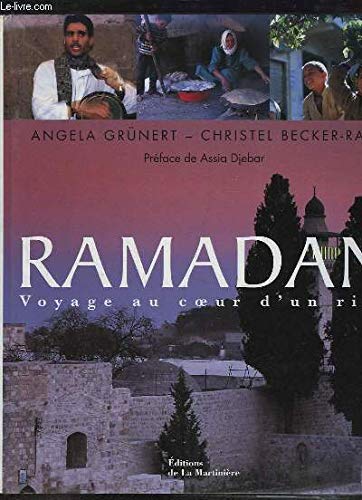Ramadan : Voyage au coeur d'un rite Ramadan : Voyage au coeur d'un rite