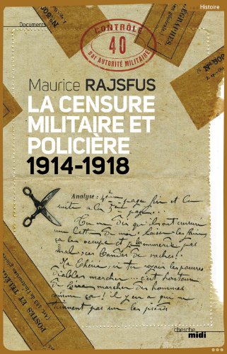 <a href="/node/994">La censure militaire et policière, 1914-1918</a>