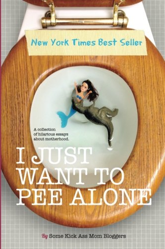 Preisvergleich Produktbild I Just Want to Pee Alone