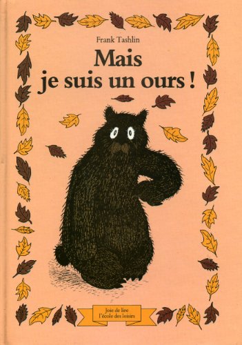 couverture de : Mais je suis un ours !