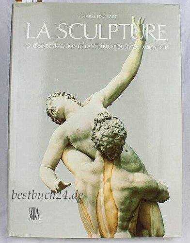 couverture de : La grande tradition de la sculpture du XVe au XVIIIe si&egrave;cle