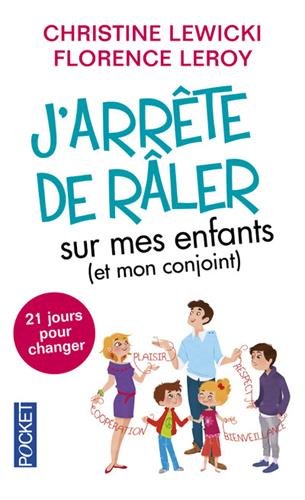 J'arrête de râler sur mes enfants (et mon conjoint) francais J'arrête de râler sur mes enfants (et mon conjoint) francais