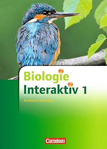 Biologie interaktiv - Realschule Nordrhein-Westfalen - Neubearbeitung: Band 1 - Schülerbuch