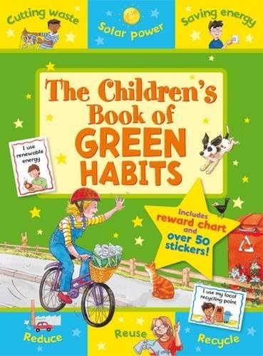 The Children's Book of Green Habits (Star Rewards) (Star Rewards - Life Skills for Kids)