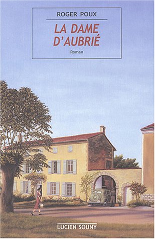 couverture de : La dame d'Aubri&eacute;