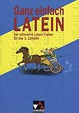 Ganz einfach Latein, Bd.1, 1. Lernjahr by