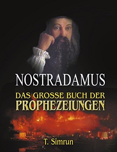 Download Nostradamus - Das grosse Buch der Prophezeiungen Download Nostradamus - Das grosse Buch der Prophezeiungen