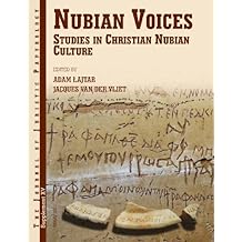 JJP Supplement 15 (2011) Journal of Juristic Papyrology: Nubian Voices: Studies in Christian Nubian Culture (JJP Supplements)