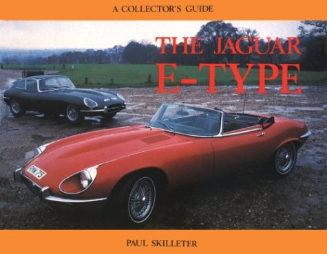 Jaguar E-Type: A Collector's Guide