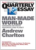 Image de Quarterly Essay 44 Man-Made World: Choosing Between Progress and Planet