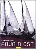 Prua a est