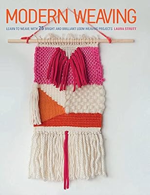 Ryland Peters & Small Modern Weaving: Learn to Weave With 25 Bright and Brilliant Loom Weaving Projects